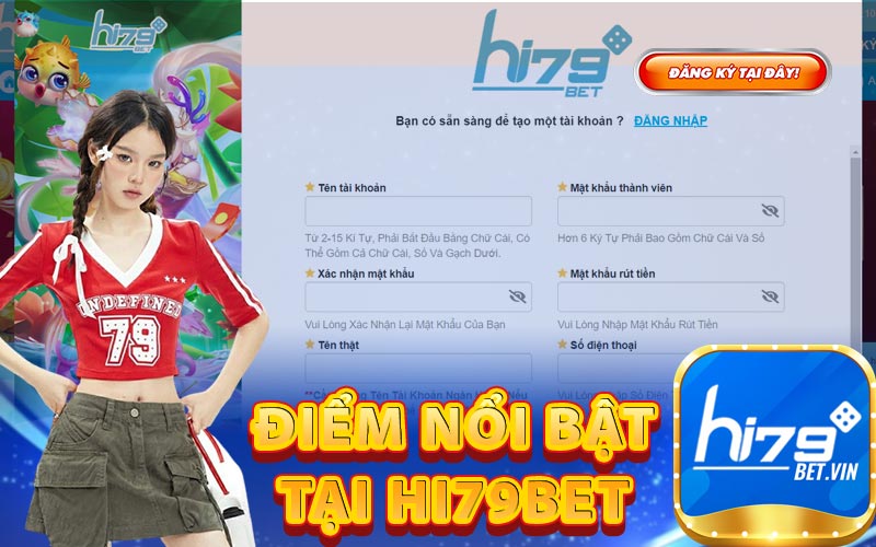 Điểm nổi bật tại Hi79bet